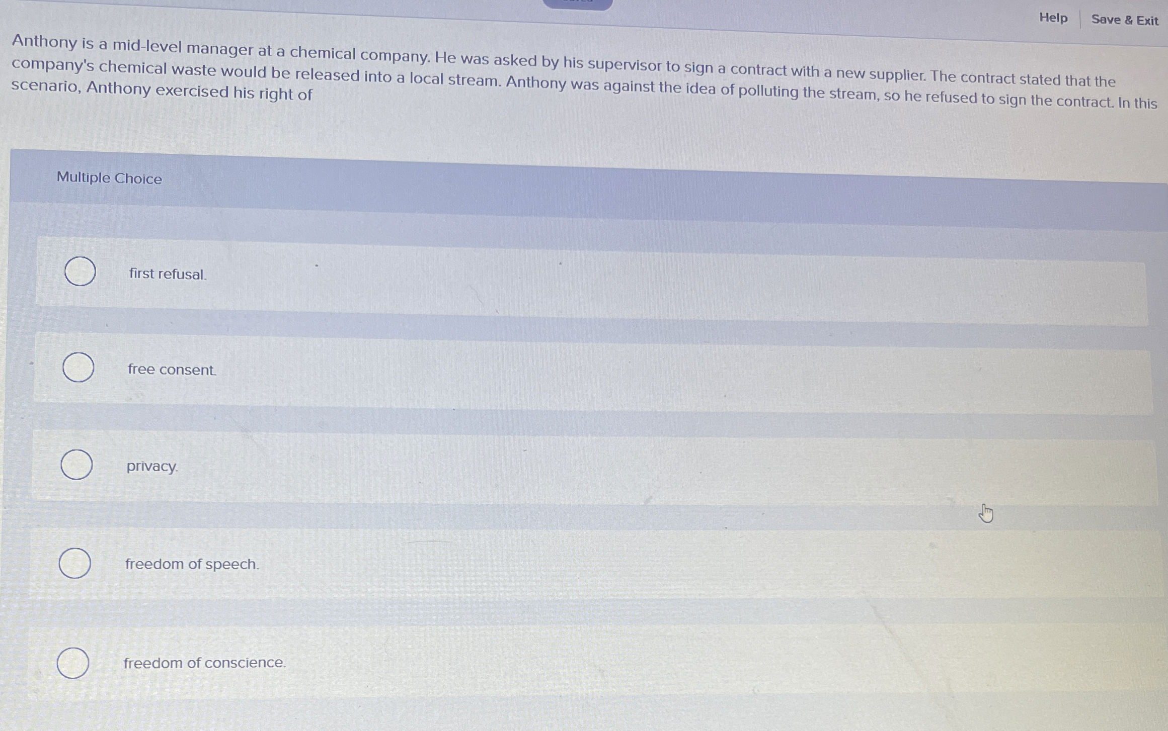  Help Save & Exit Anthony is a mid-level manager at a