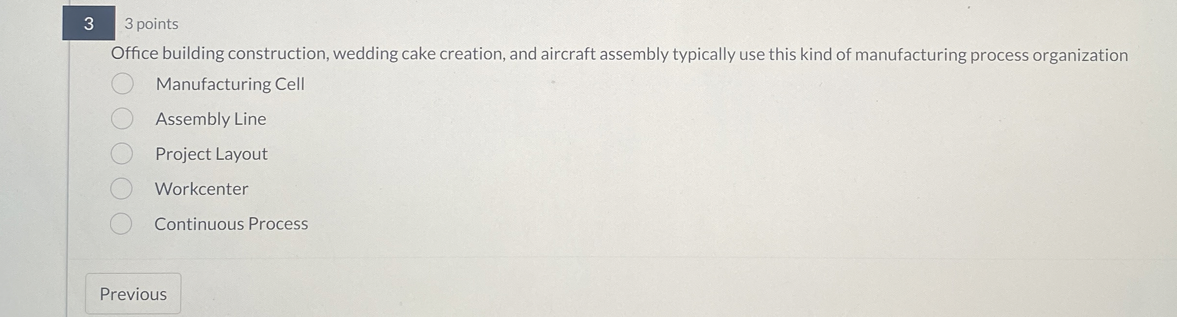  3 3 points Office building construction, wedding cake creation, and aircraft