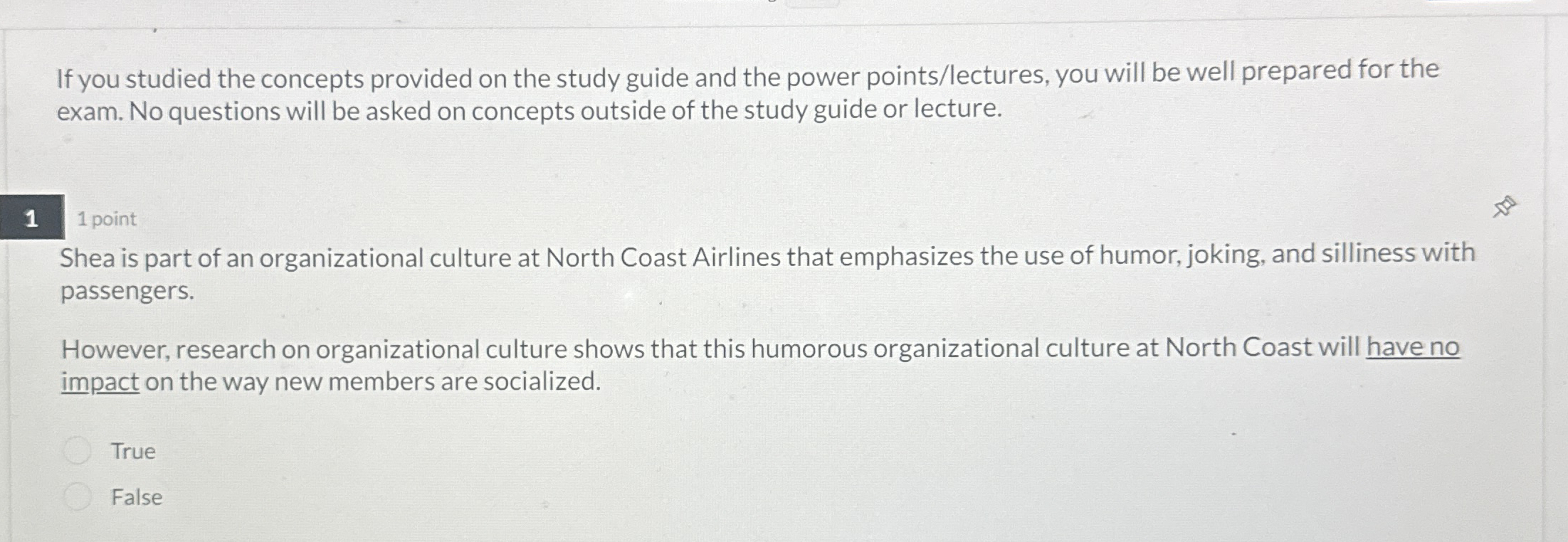  If you studied the concepts provided on the study guide and