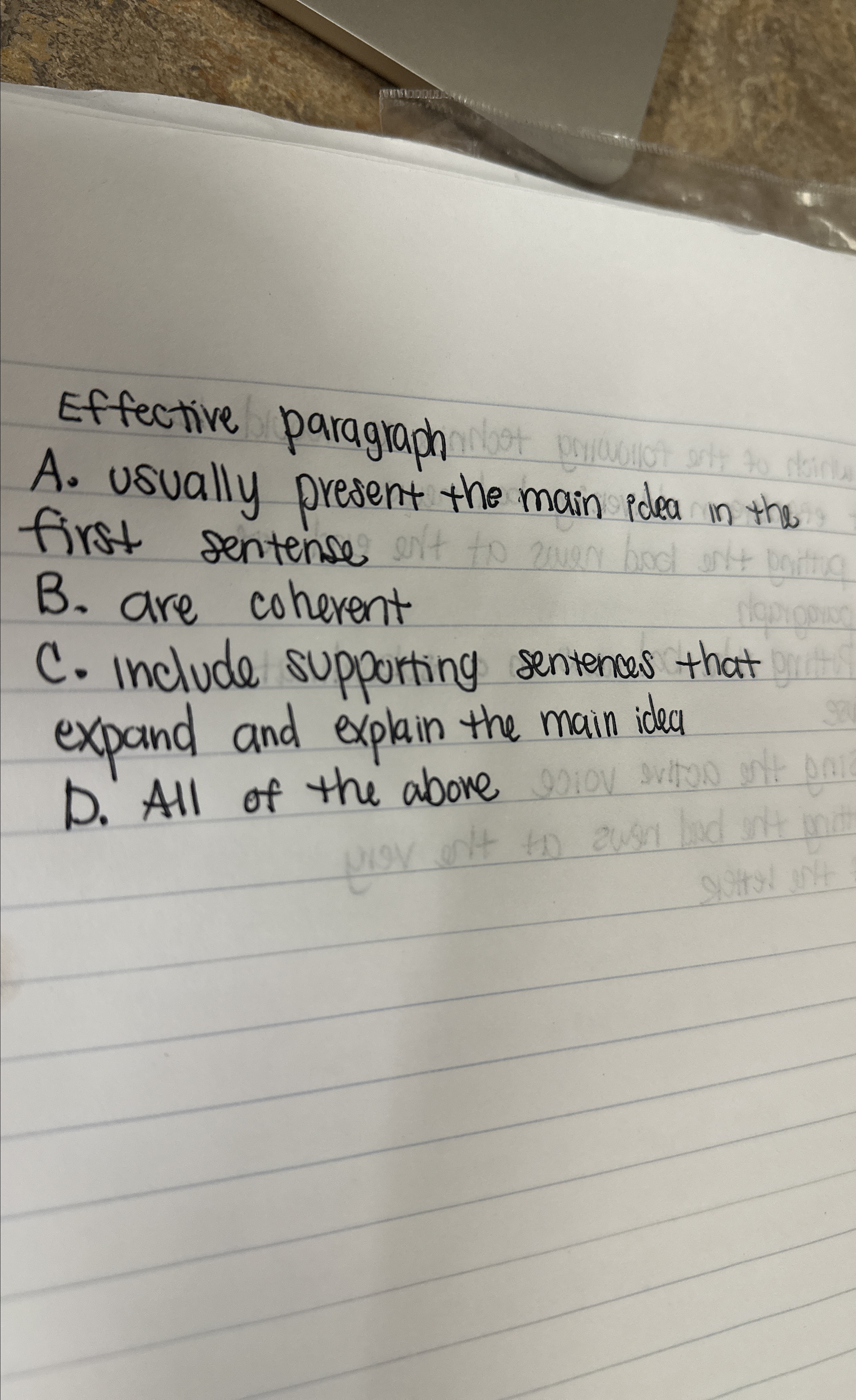  Effective paragraph A. usually present the main idea in the first