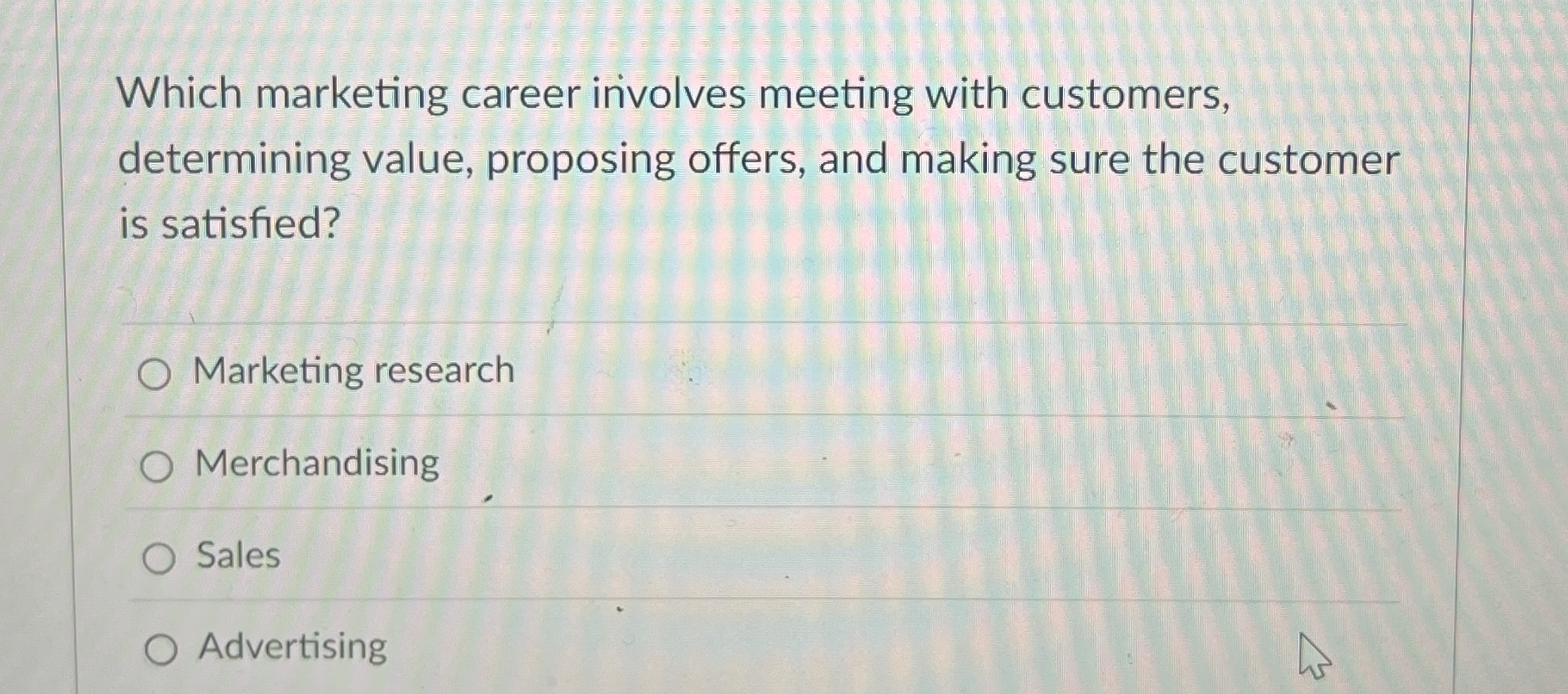  Which marketing career involves meeting with customers, determining value, proposing offers,