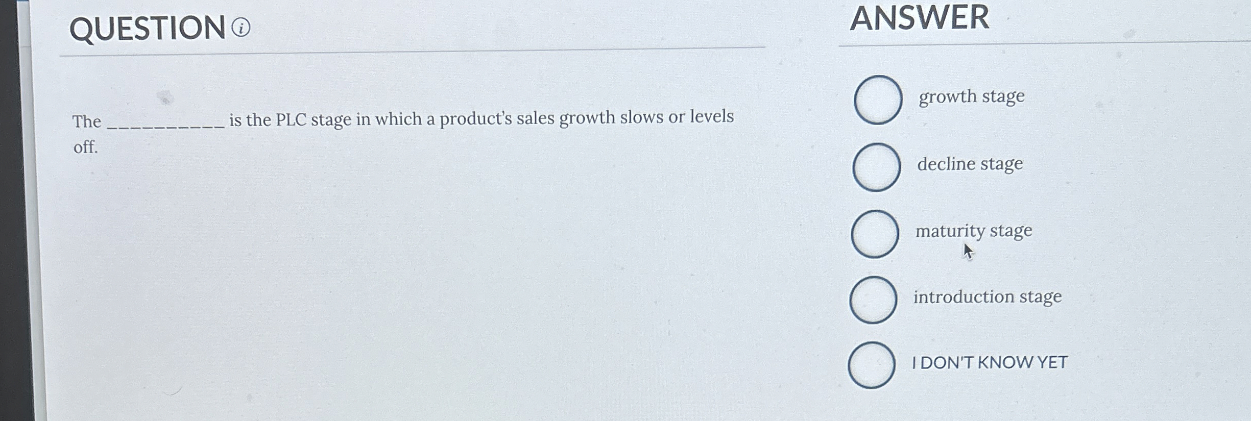  QUESTION (i) ANSWER The is the PLC stage in which a