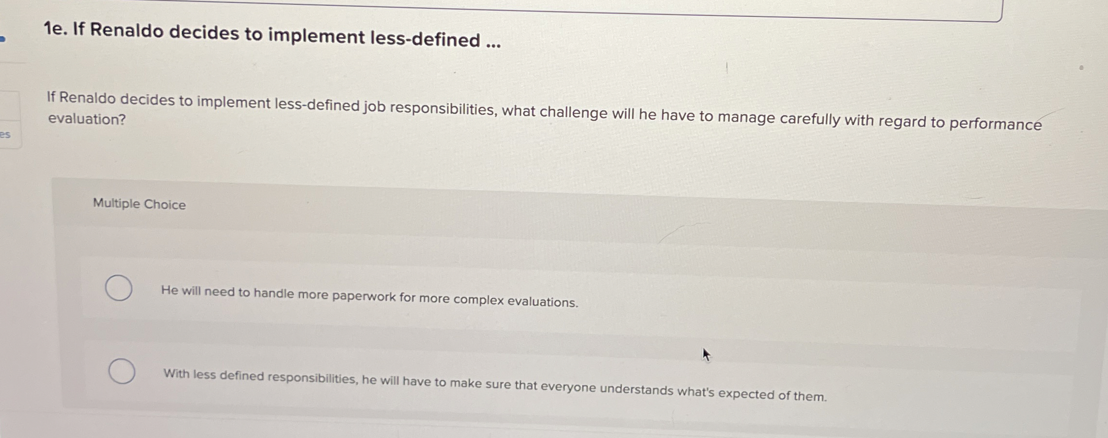  1e. If Renaldo decides to implement less-defined ... If Renaldo decides