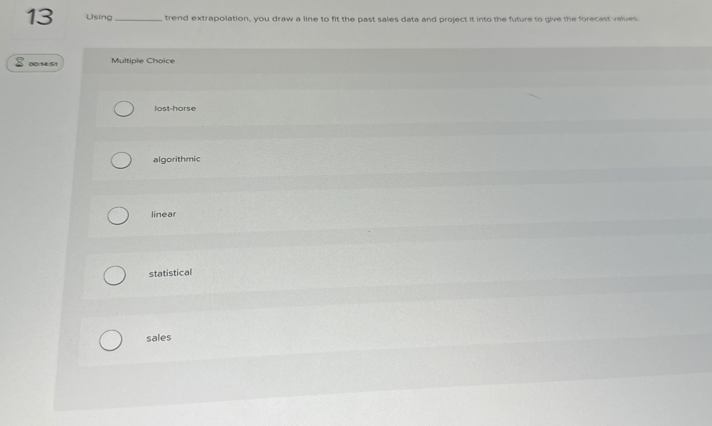  13 Using q, trend extrapolation, you draw a line to fit