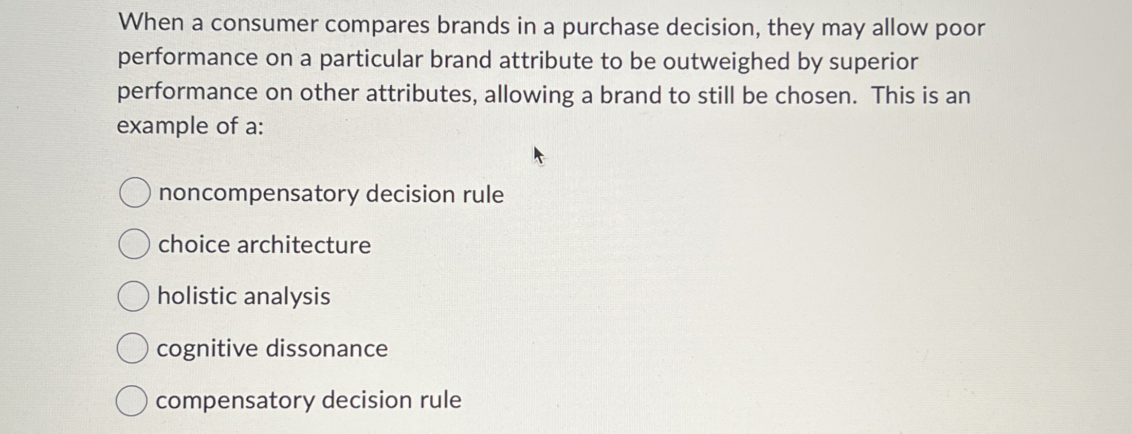  When a consumer compares brands in a purchase decision, they may