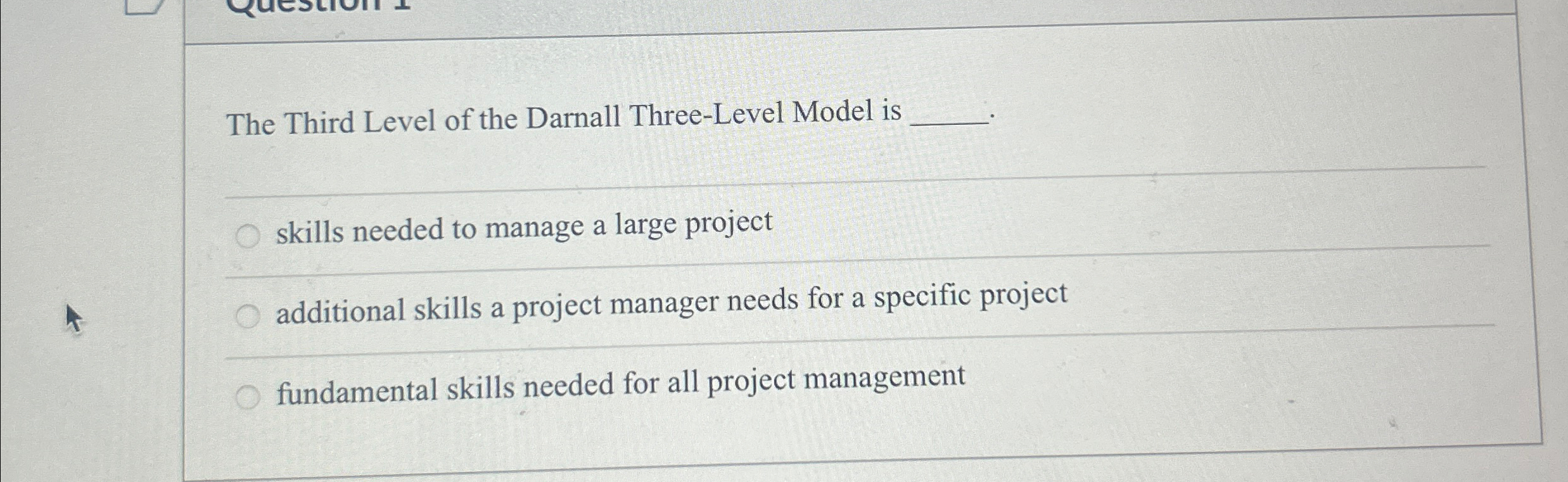  The Third Level of the Darnall Three-Level Model is skills needed