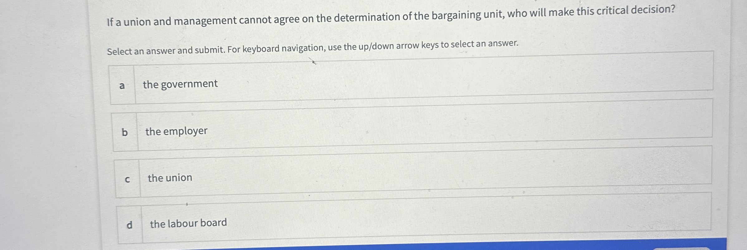  If a union and management cannot agree on the determination of