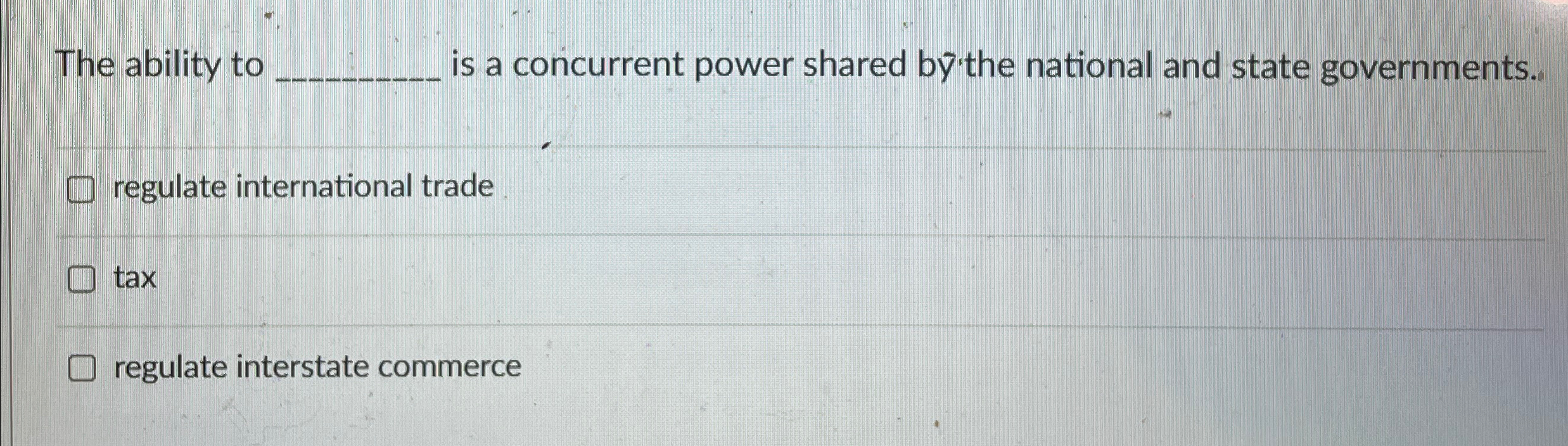  The ability to is a concurrent power shared by 'the national