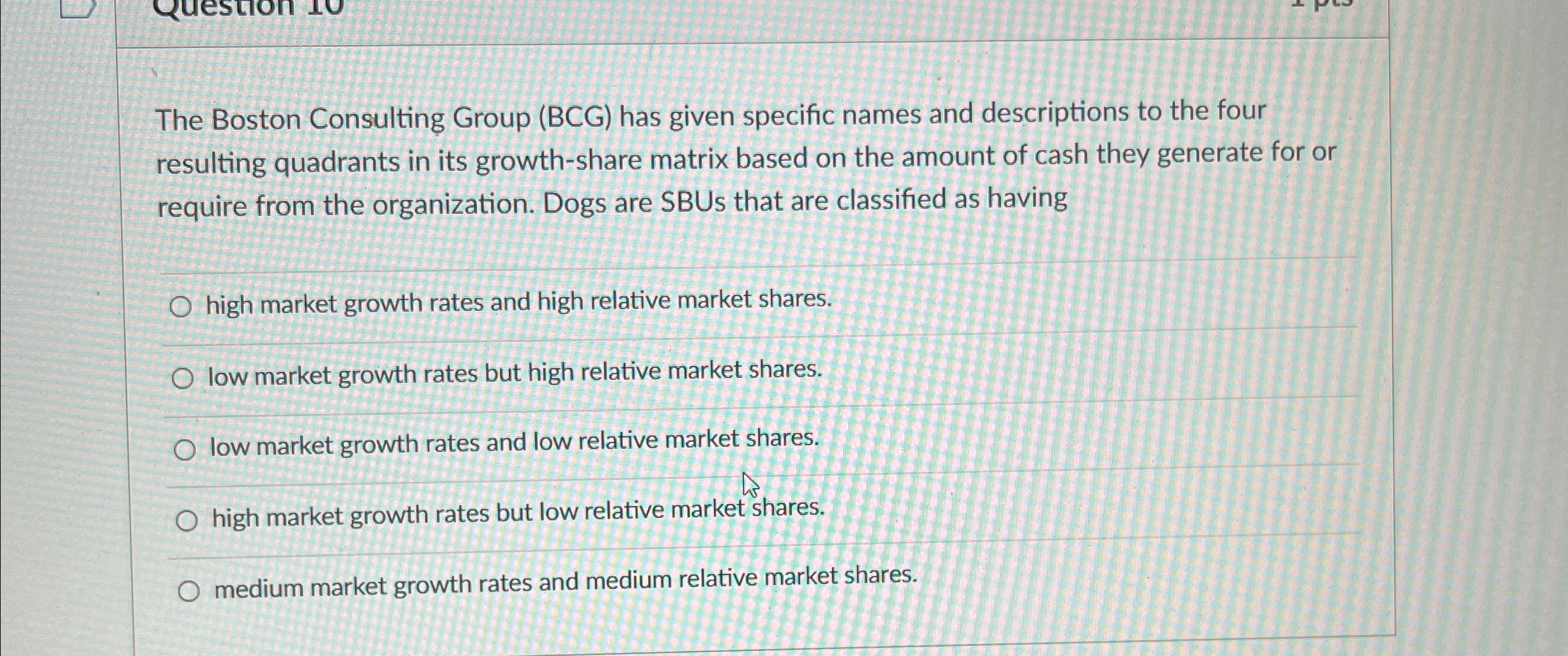  The Boston Consulting Group (BCG) has given specific names and descriptions
