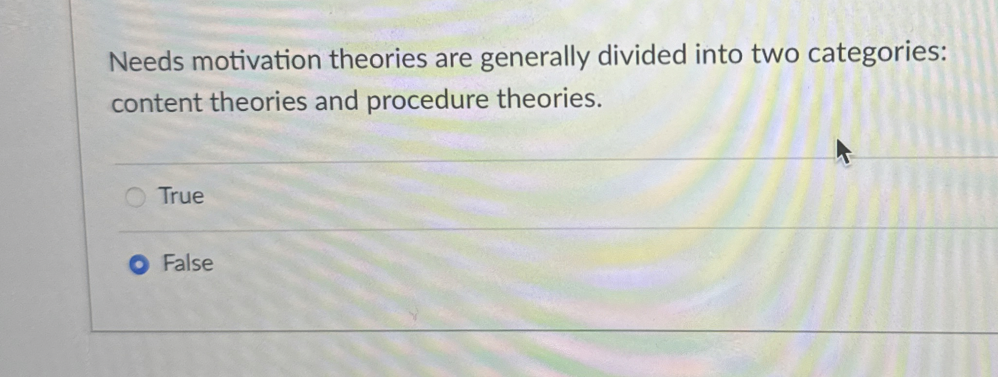  Needs motivation theories are generally divided into two categories: content theories