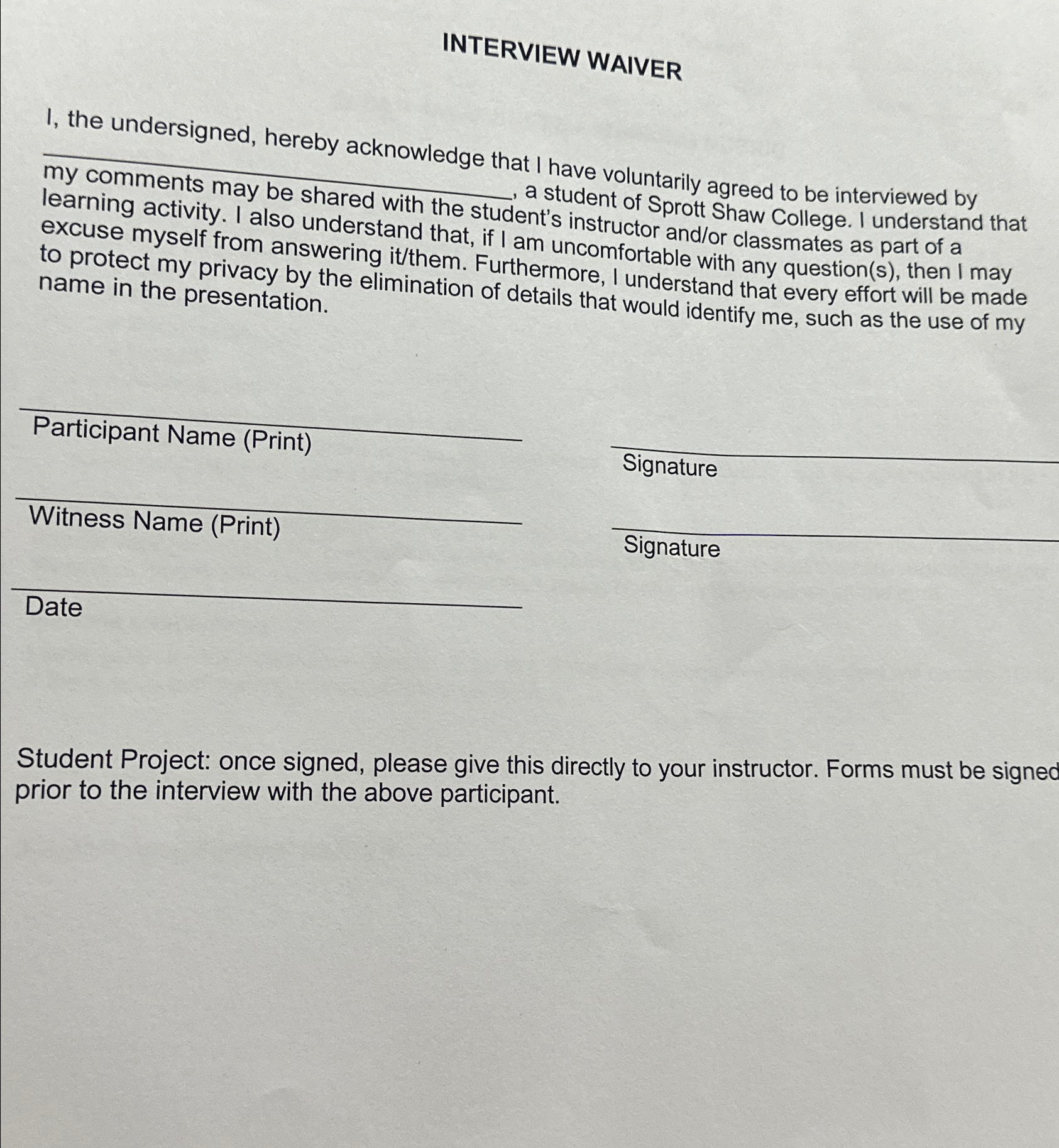  INTERVIEW WAIVER I, the undersigned, hereby acknowledge that I have voluntarily
