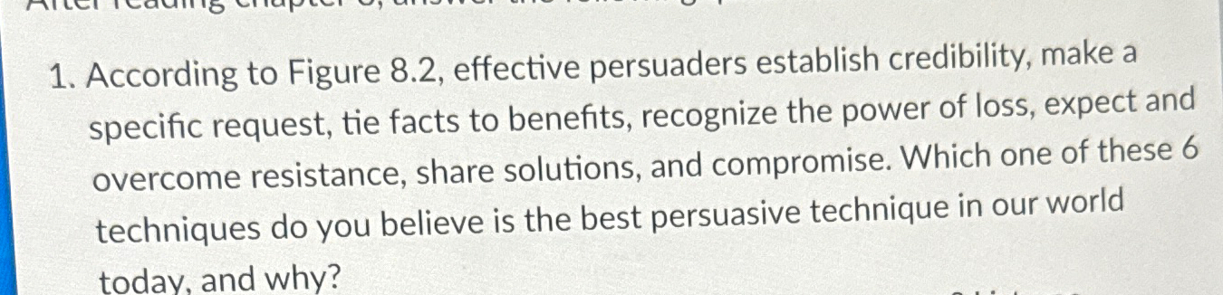  According to Figure 8.2, effective persuaders establish credibility, make a specific