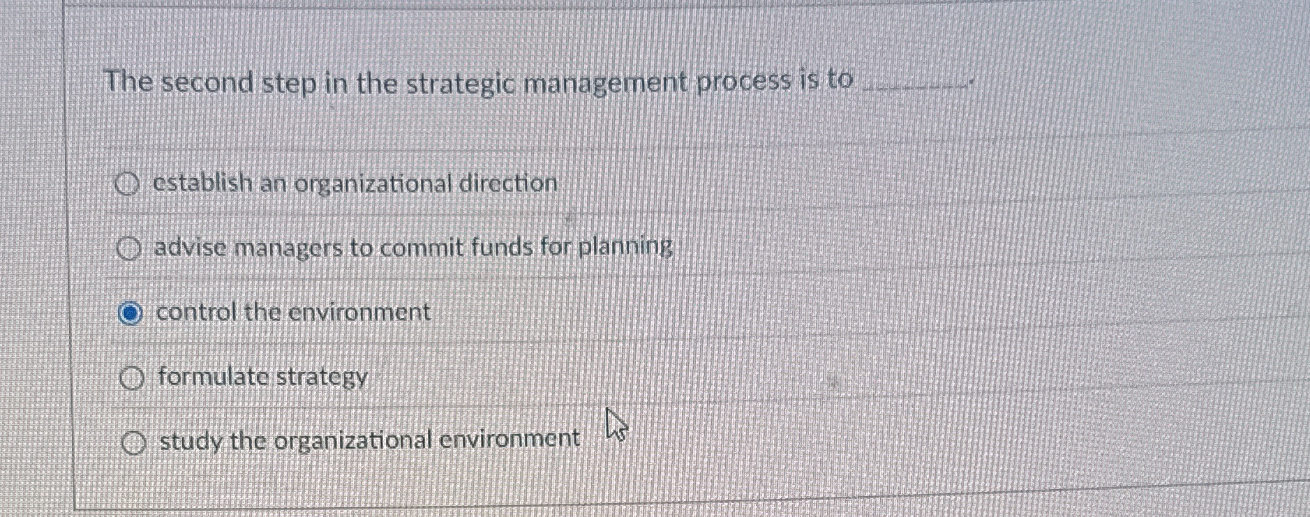  The second step in the strategic management process is to establish