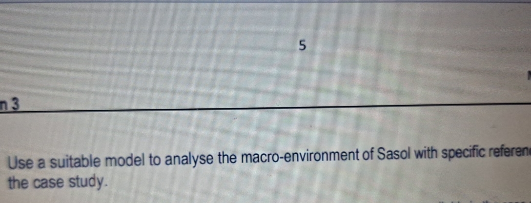  5 n3 Use a suitable model to analyse the macro-environment of