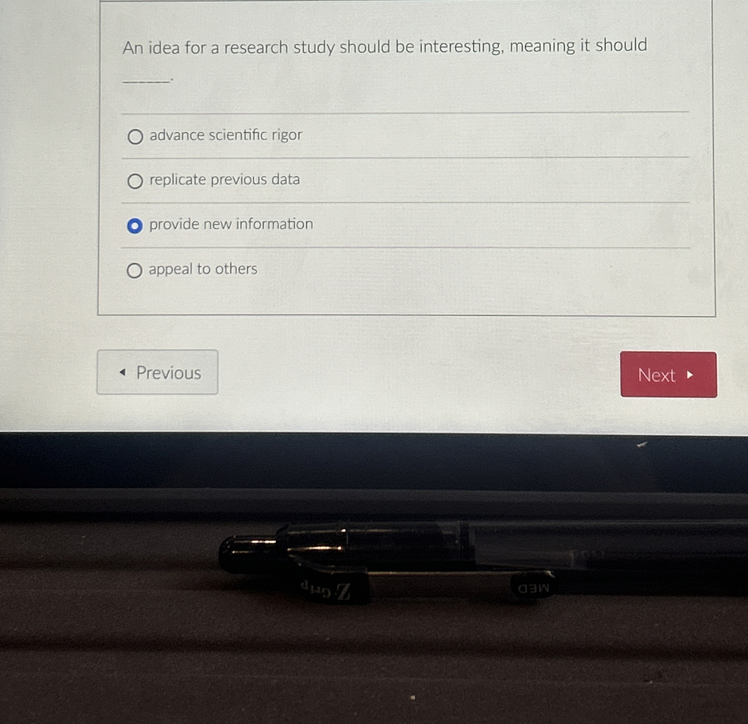  An idea for a research study should be interesting, meaning it