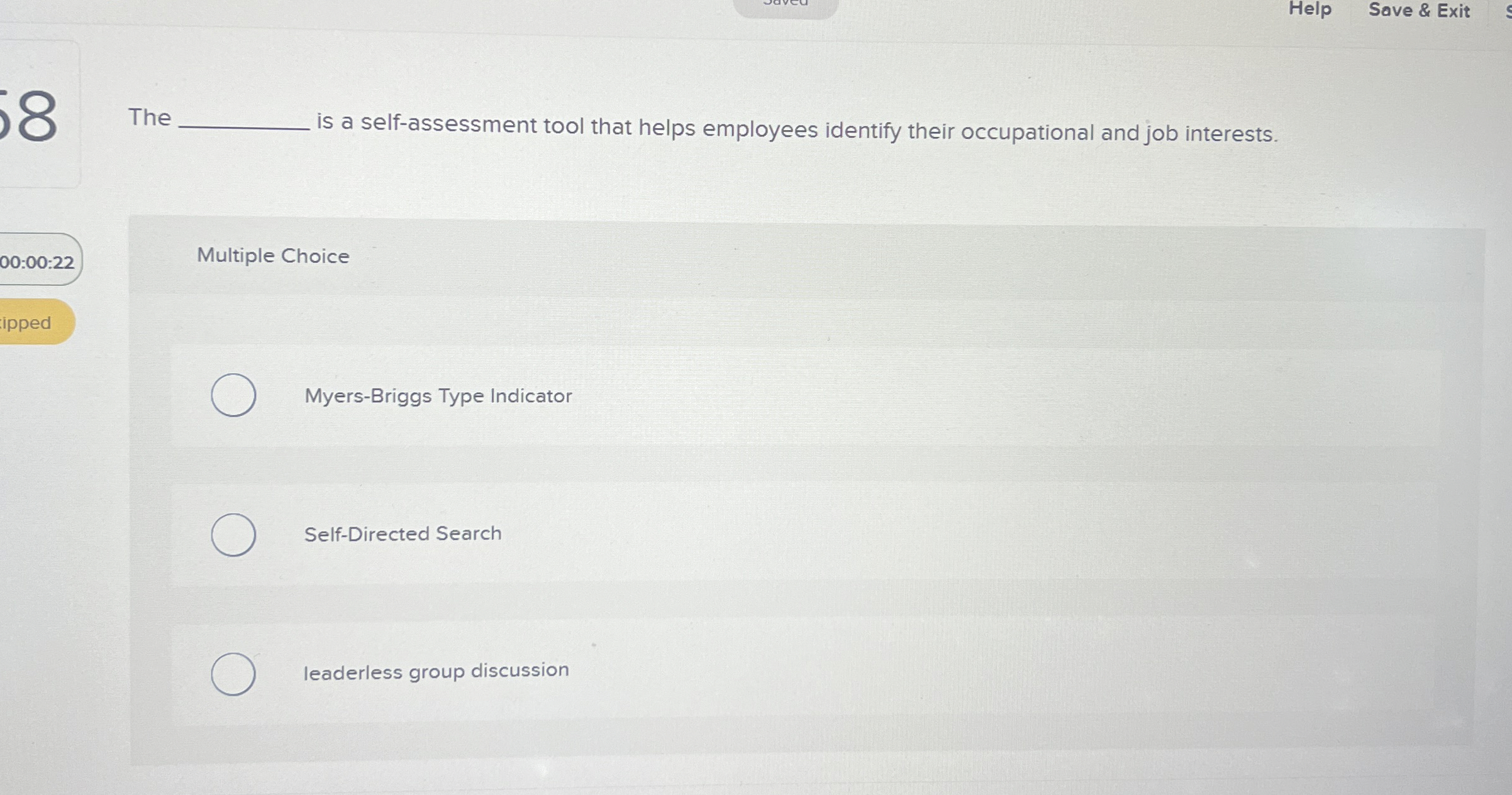  Help Save & Exit 8 The is a self-assessment tool that