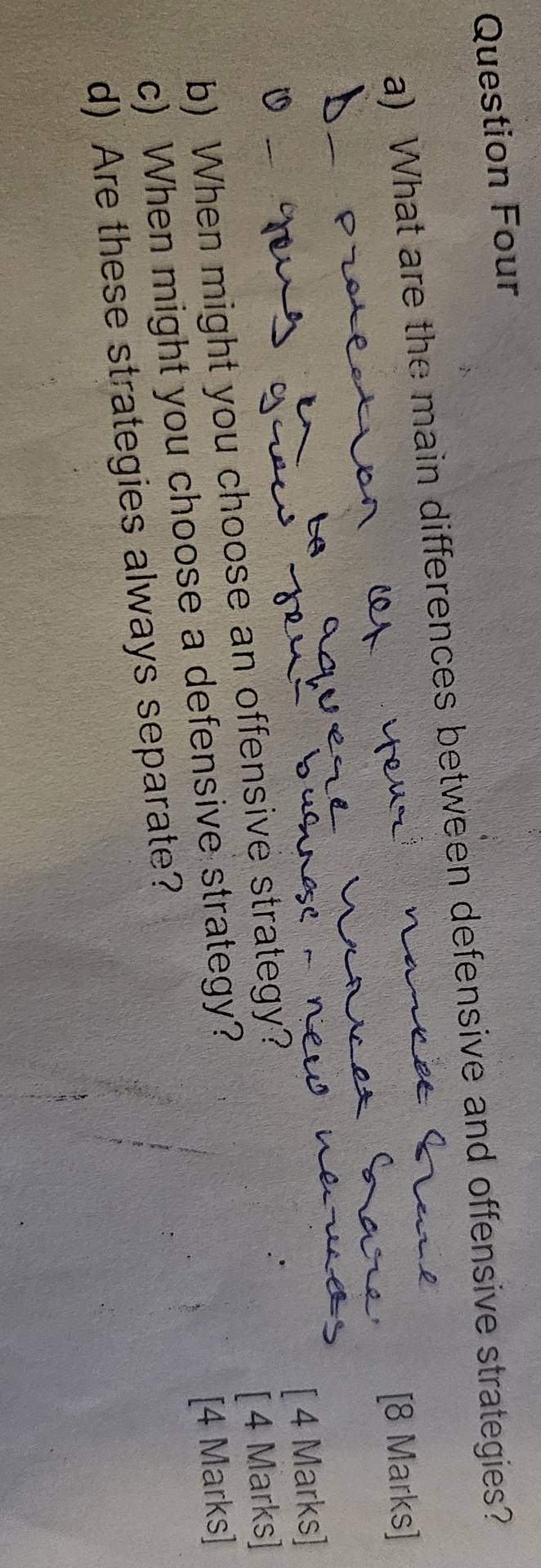  Question Four a) What are the main differences between defensive and