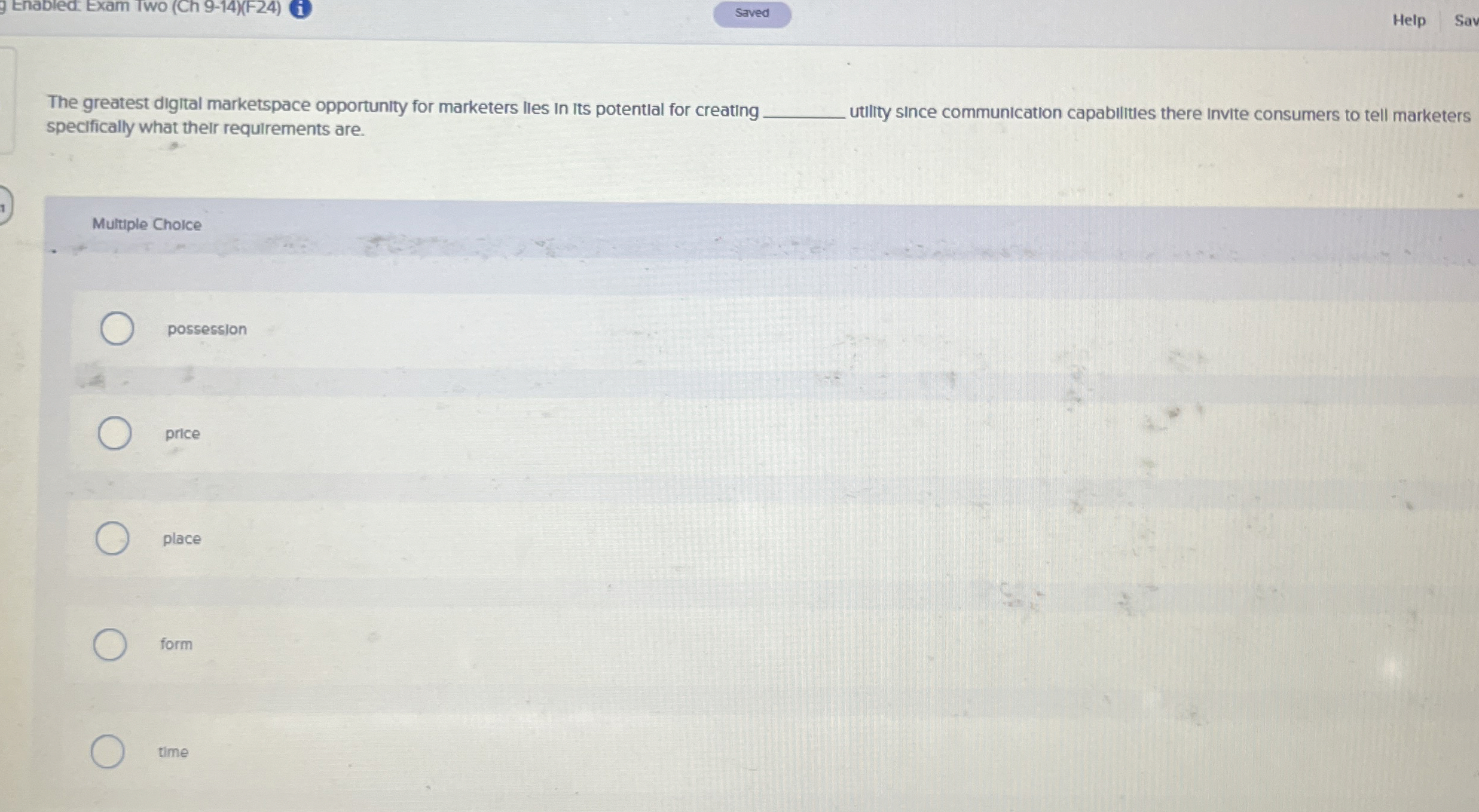  9 Enabled. Exam Iwo (Ch 9-14)(F-24) Help Sav The greatest digital