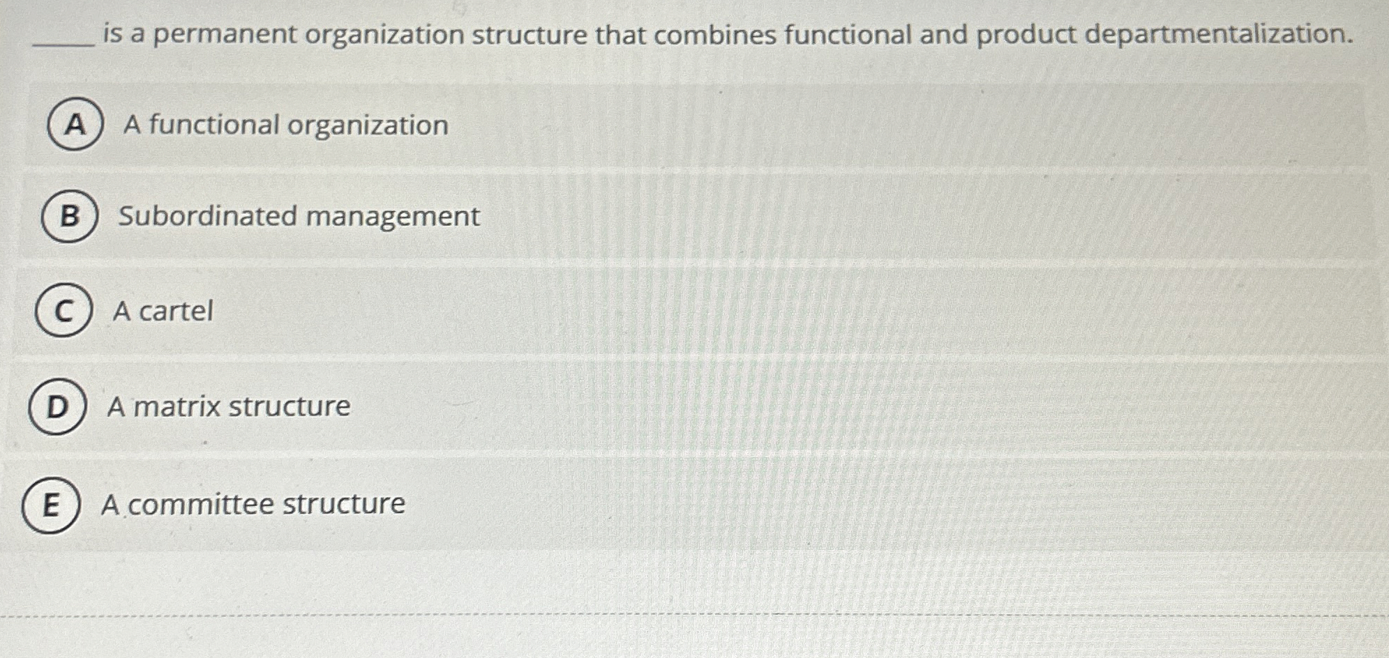  q, is a permanent organization structure that combines functional and product