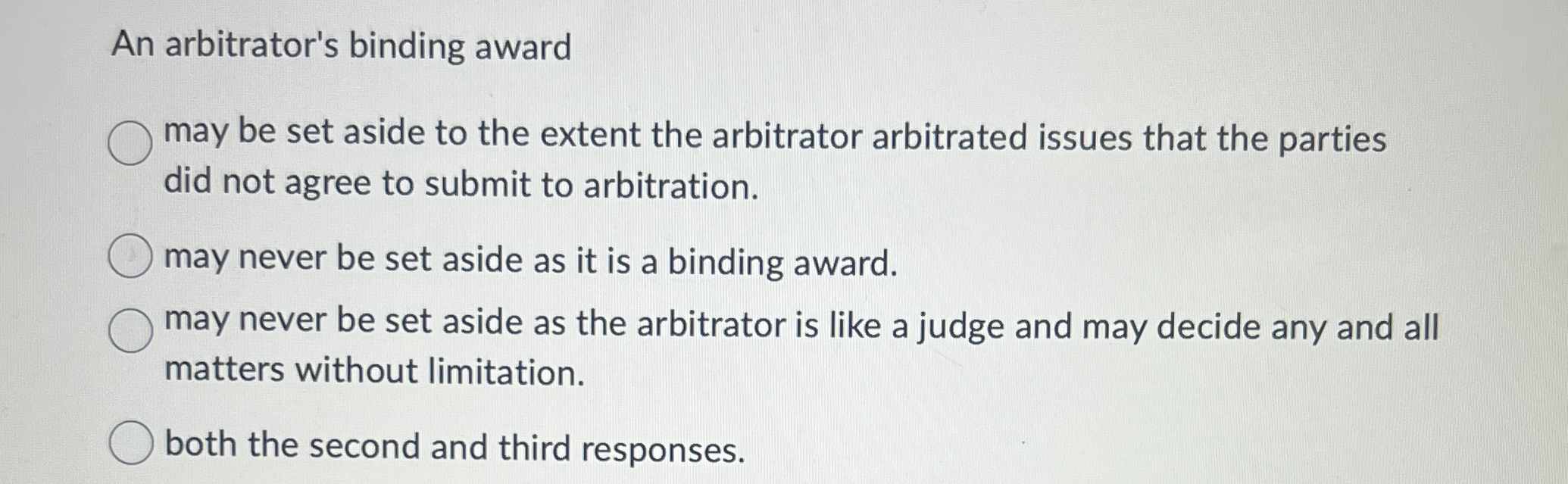  An arbitrator's binding award may be set aside to the extent