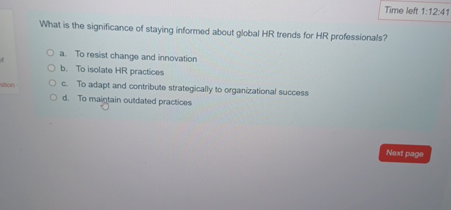  Time left 1:12:41 What is the significance of staying informed about