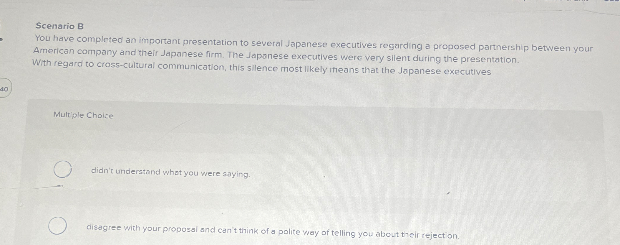  Scenario B You have completed an important presentation to several Japanese