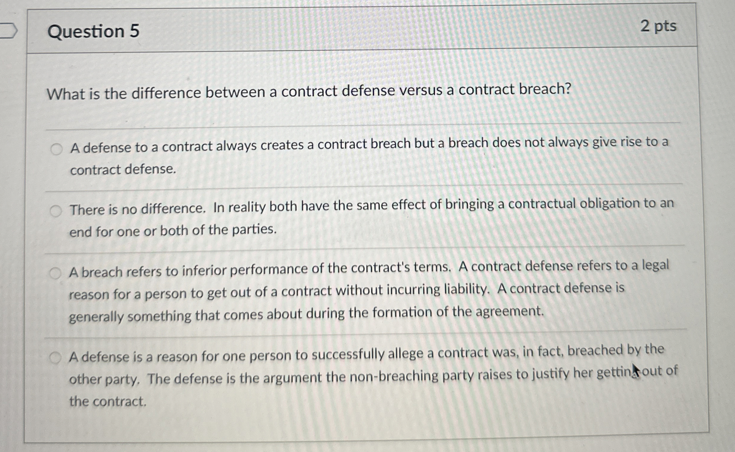  Question 5 2 pts What is the difference between a contract