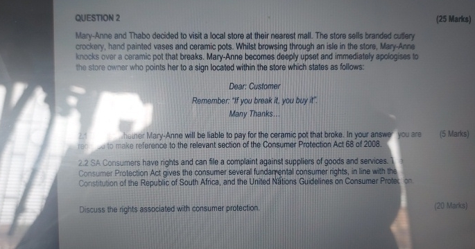  QUESTION 2 (25 Marks) Mary-Anne and Thabo decided to visit a