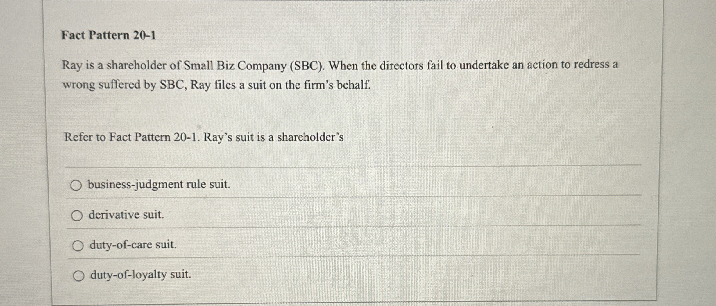  Fact Pattern 20-1 Ray is a shareholder of Small Biz Company