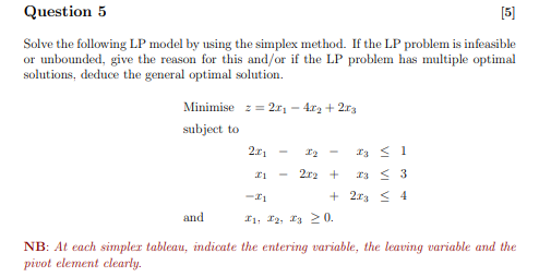  Question 5 Solve the following LP model by using the simplex
