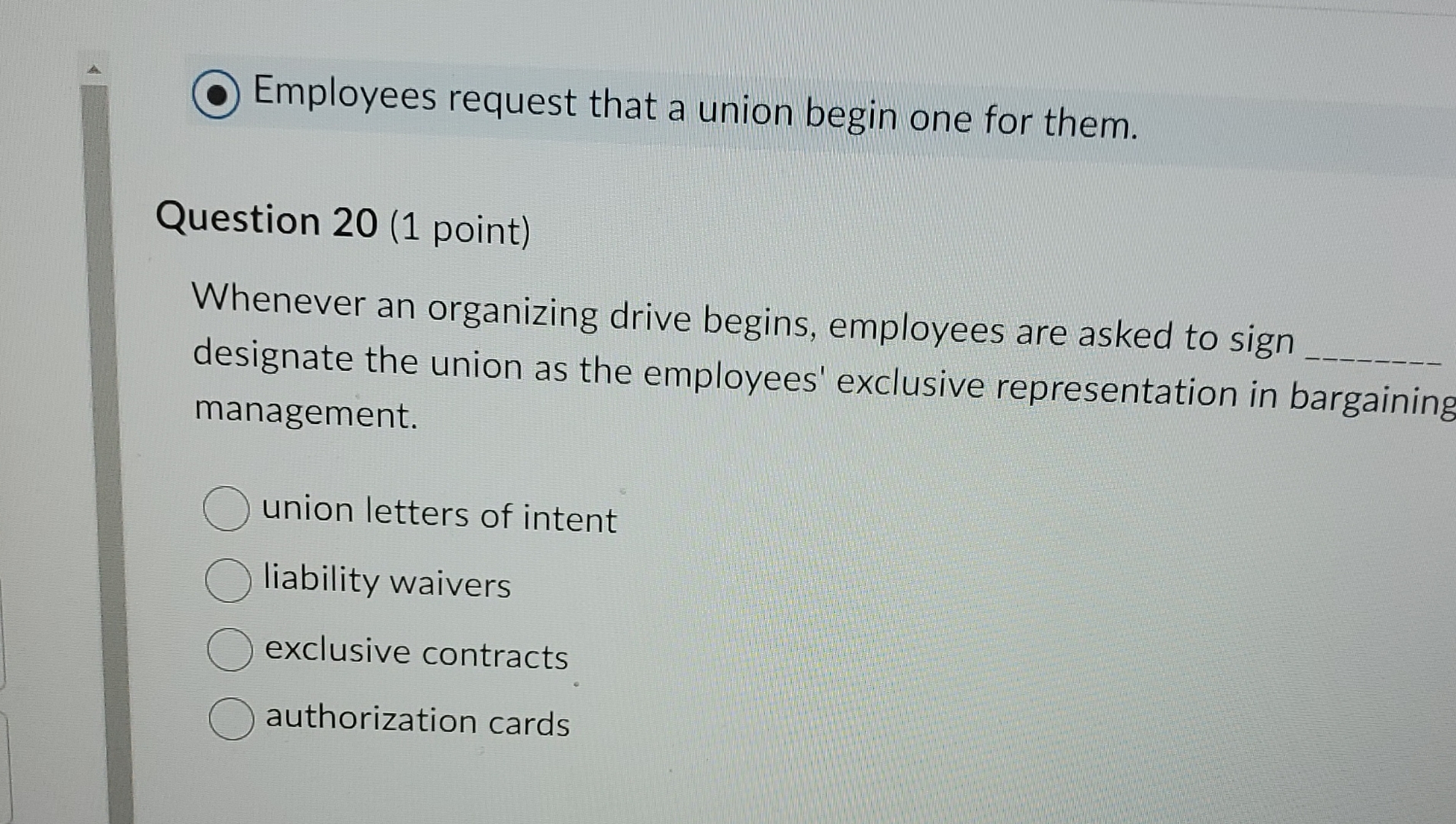  Employees request that a union begin one for them. Question 20(1