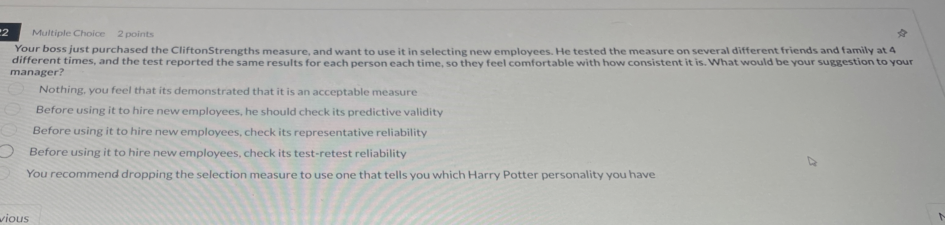  2 Multiple Choice 2 points Your boss just purchased the CliftonStrengths
