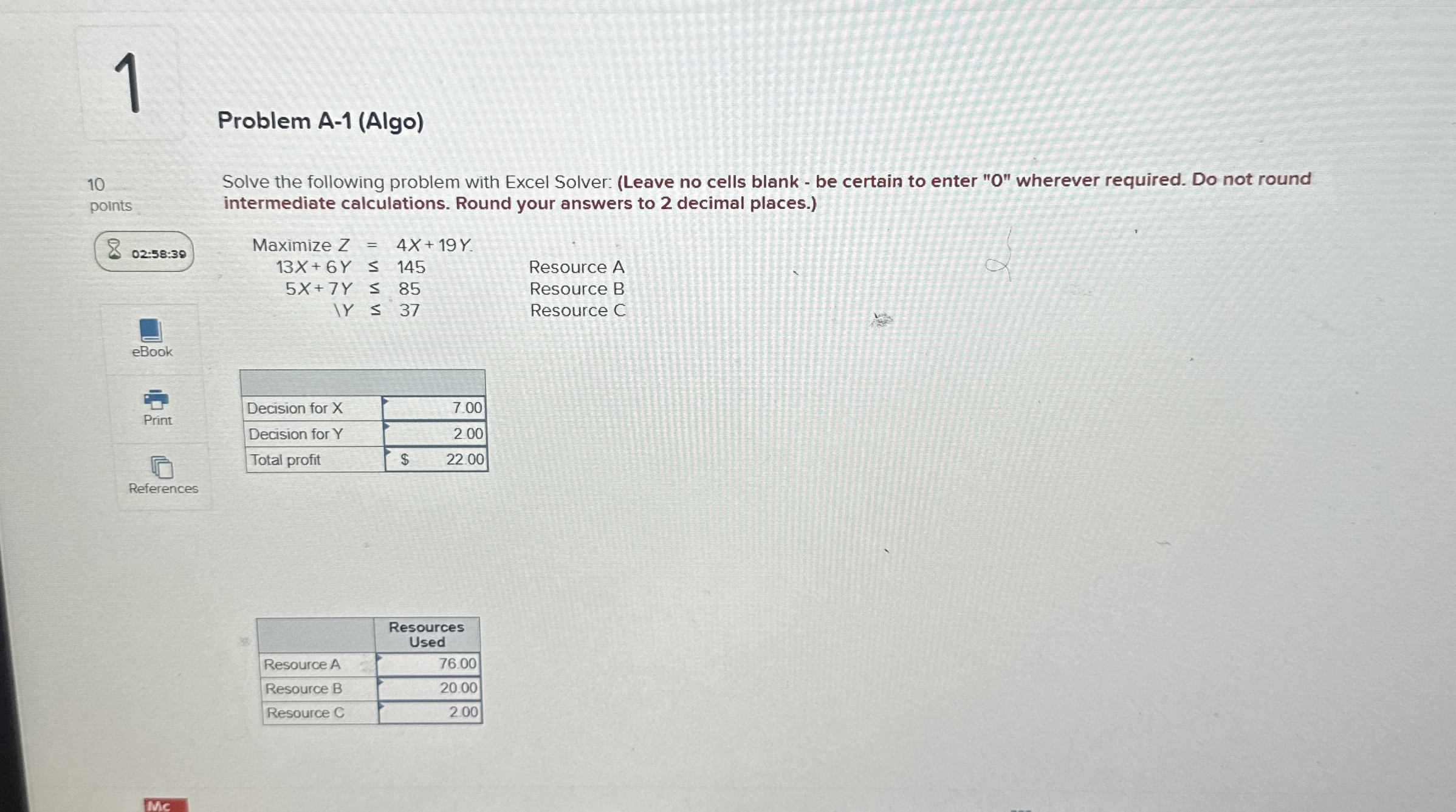  1 Problem A-1(Algo) 10 points 02:58:39 eBook Print References Solve the