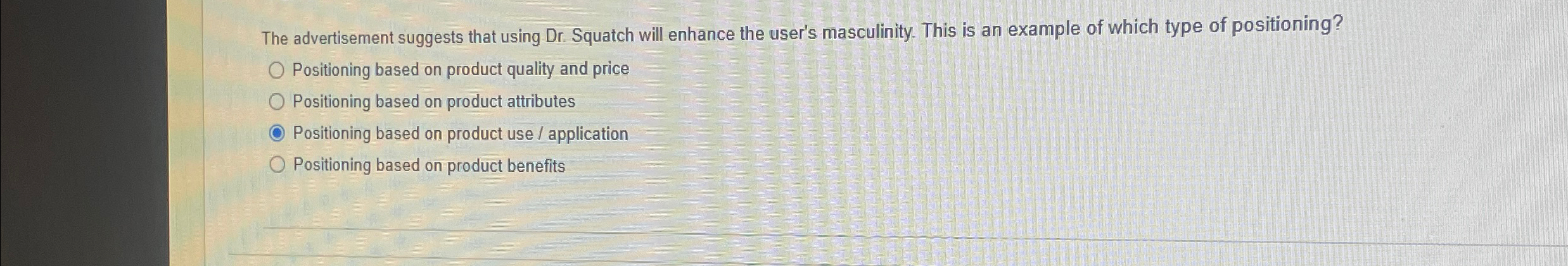  The advertisement suggests that using Dr. Squatch will enhance the user's