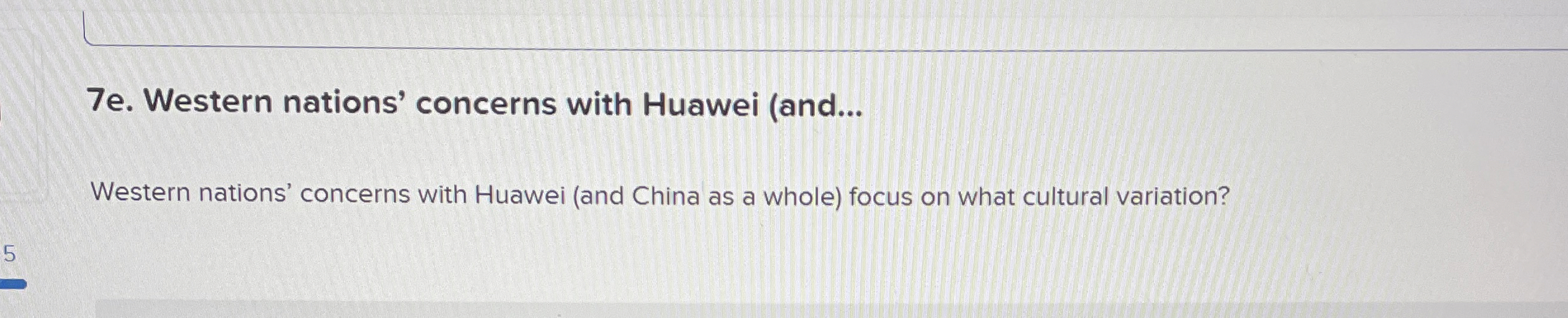  7e. Western nations' concerns with Huawei (and... Western nations' concerns with