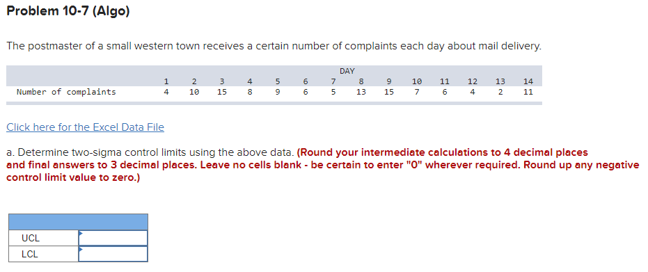  Problem 10-7(Algo) The postmaster of a small western town receives a