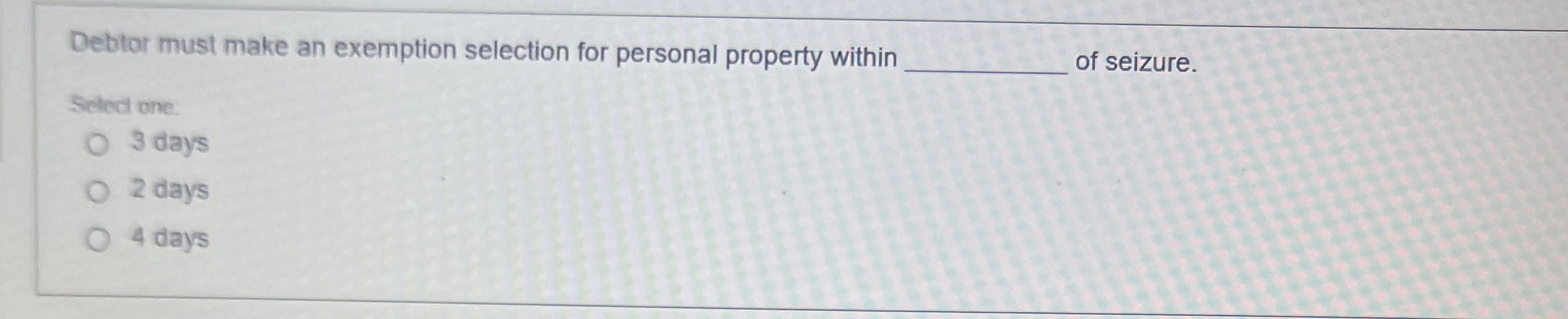  Debtor must make an exemption selection for personal property within of