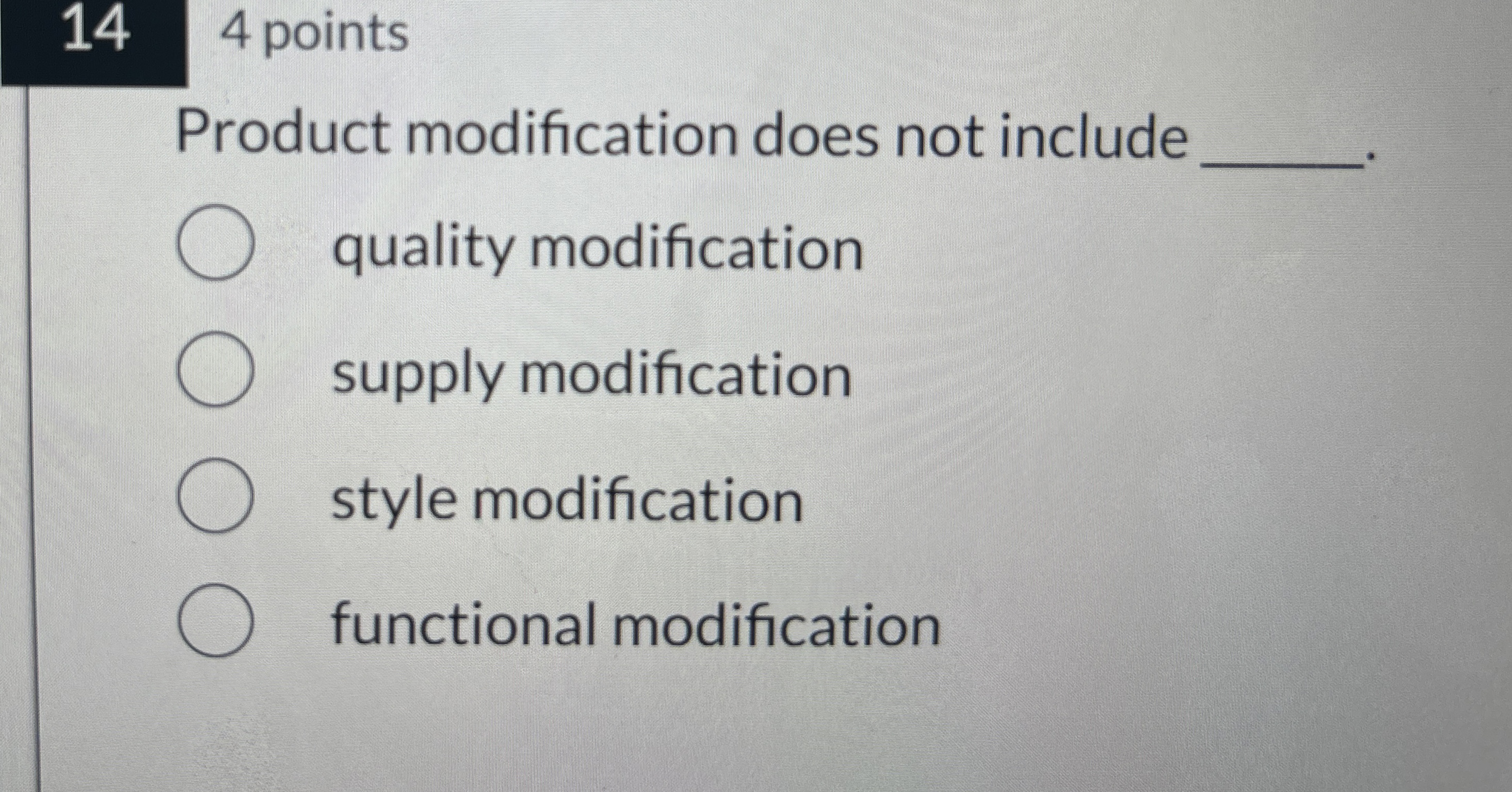 144 points Product modification does not include quality modification supply modification