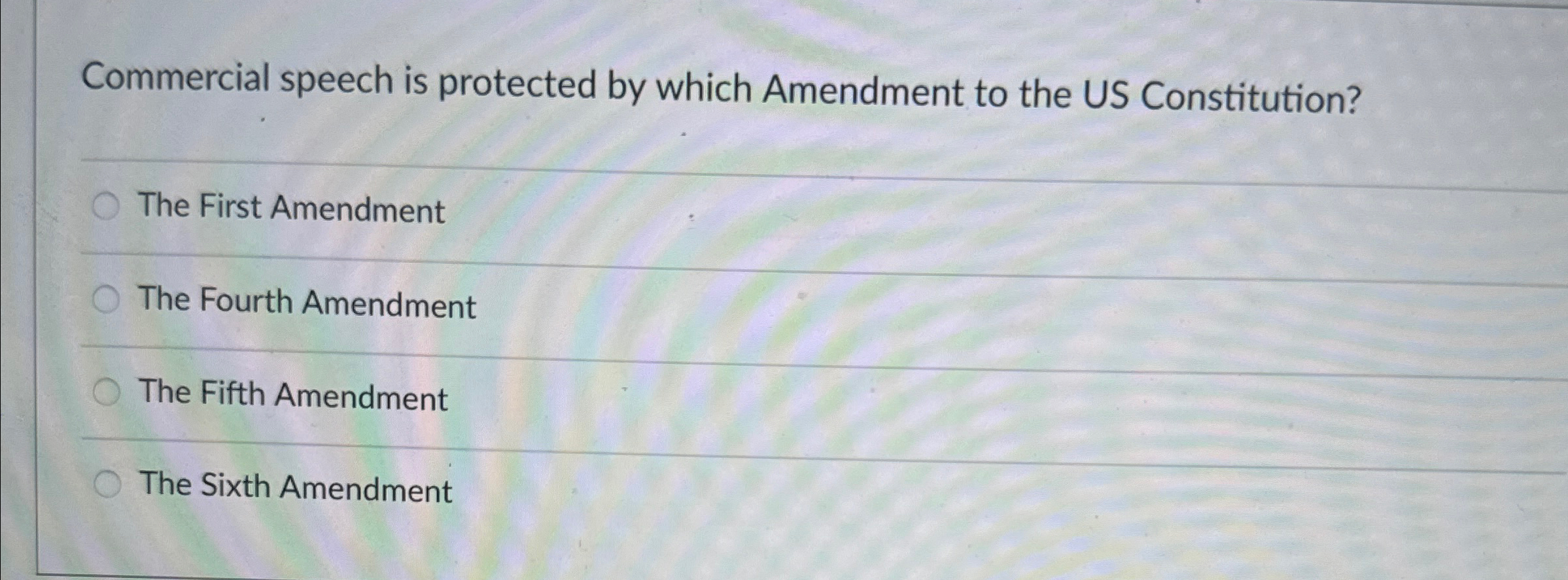  Commercial speech is protected by which Amendment to the US Constitution?