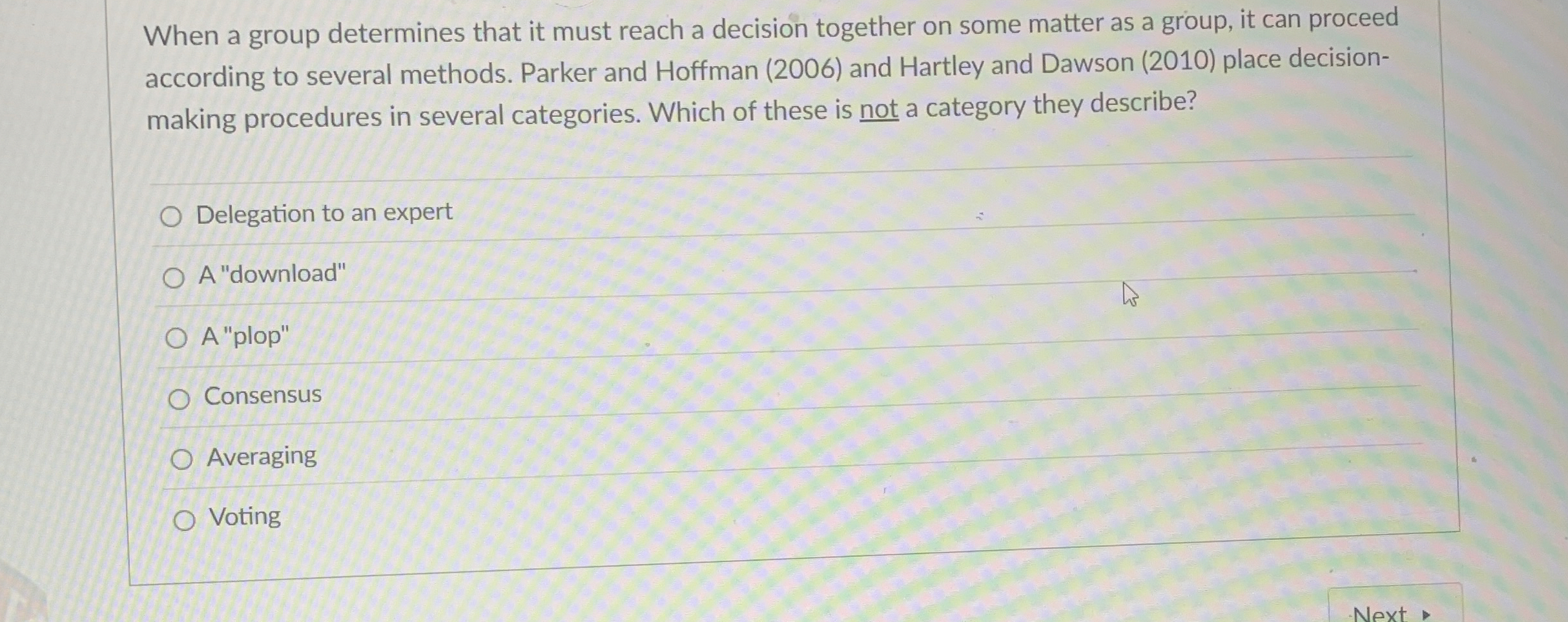  When a group determines that it must reach a decision together