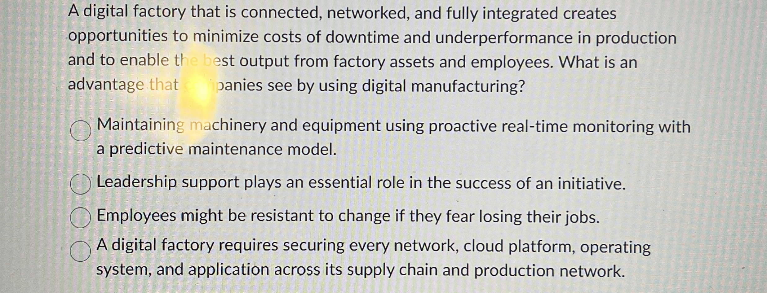  A digital factory that is connected, networked, and fully integrated creates