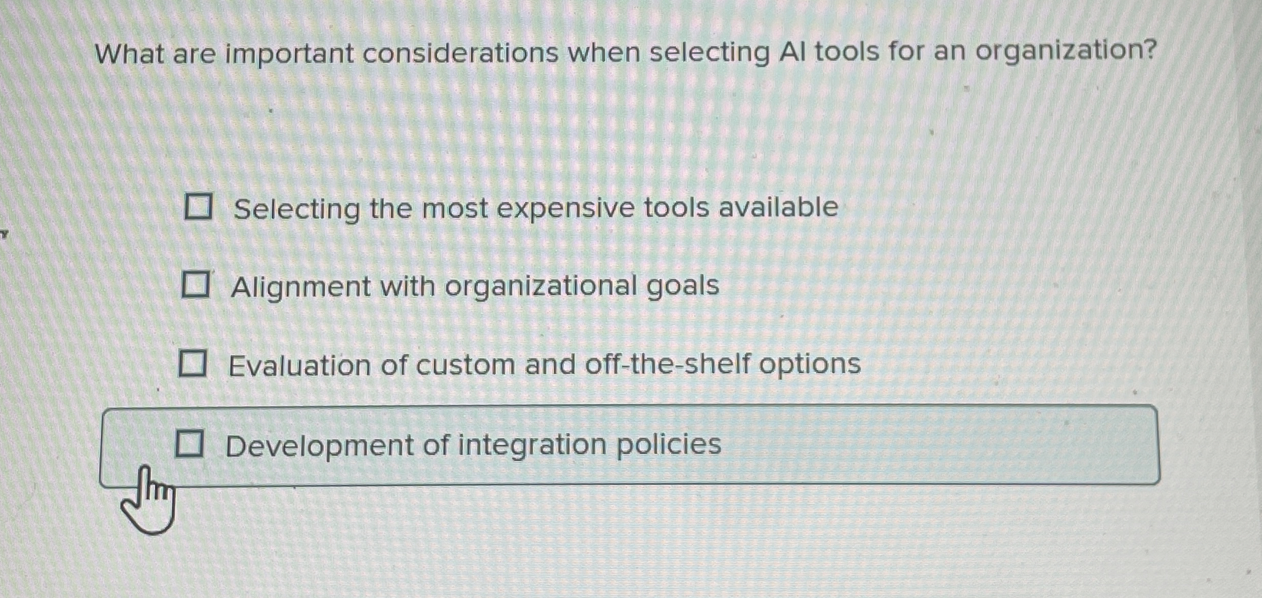  What are important considerations when selecting Al tools for an organization?