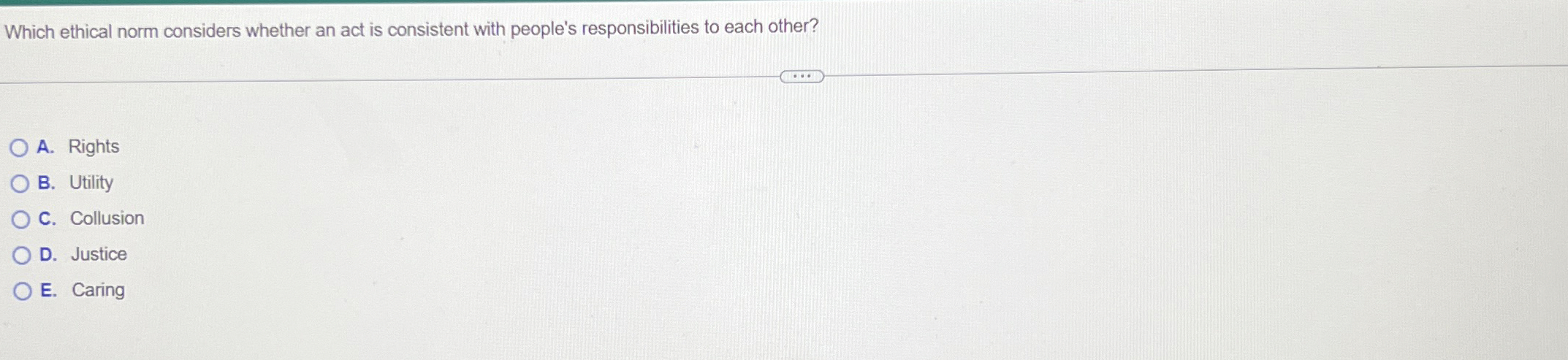  Which ethical norm considers whether an act is consistent with people's
