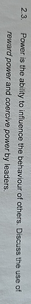  2.3. Power is the ability to influence the behaviour of others.