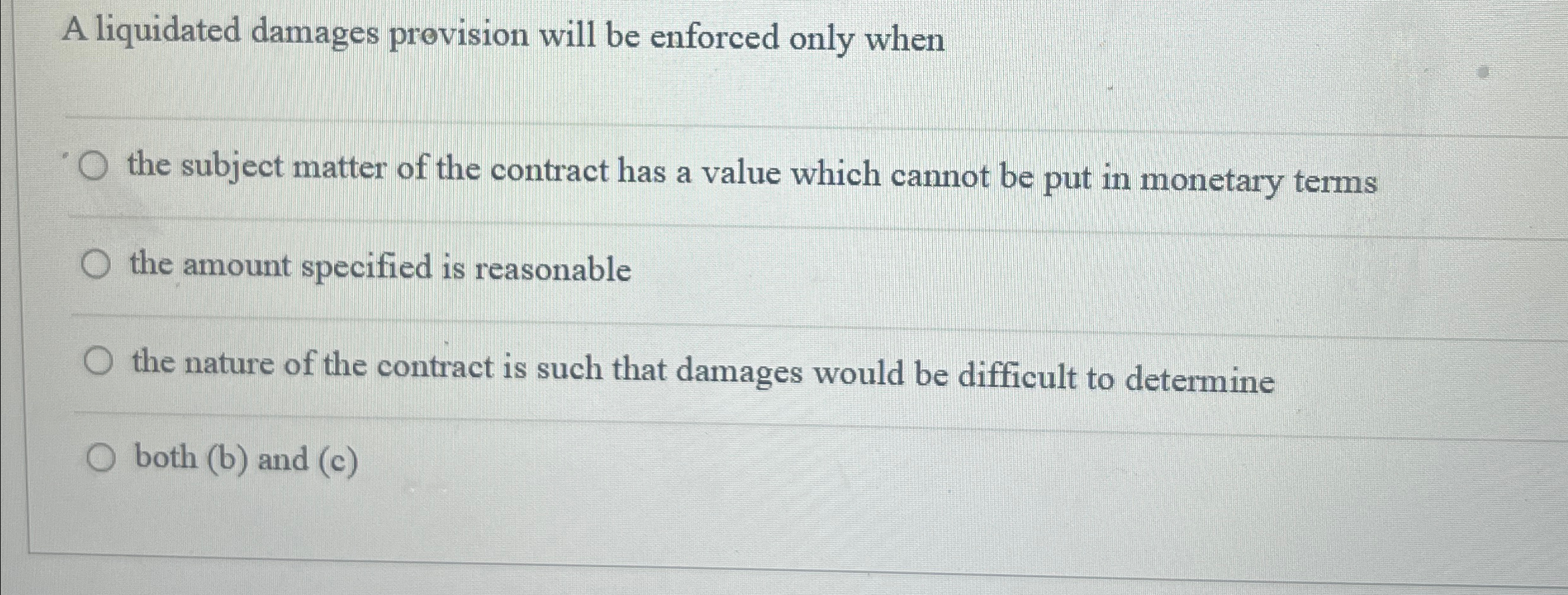  A liquidated damages prevision will be enforced only when the subject