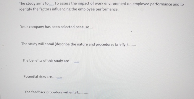  The study aims to.... To assess the impact of work environment