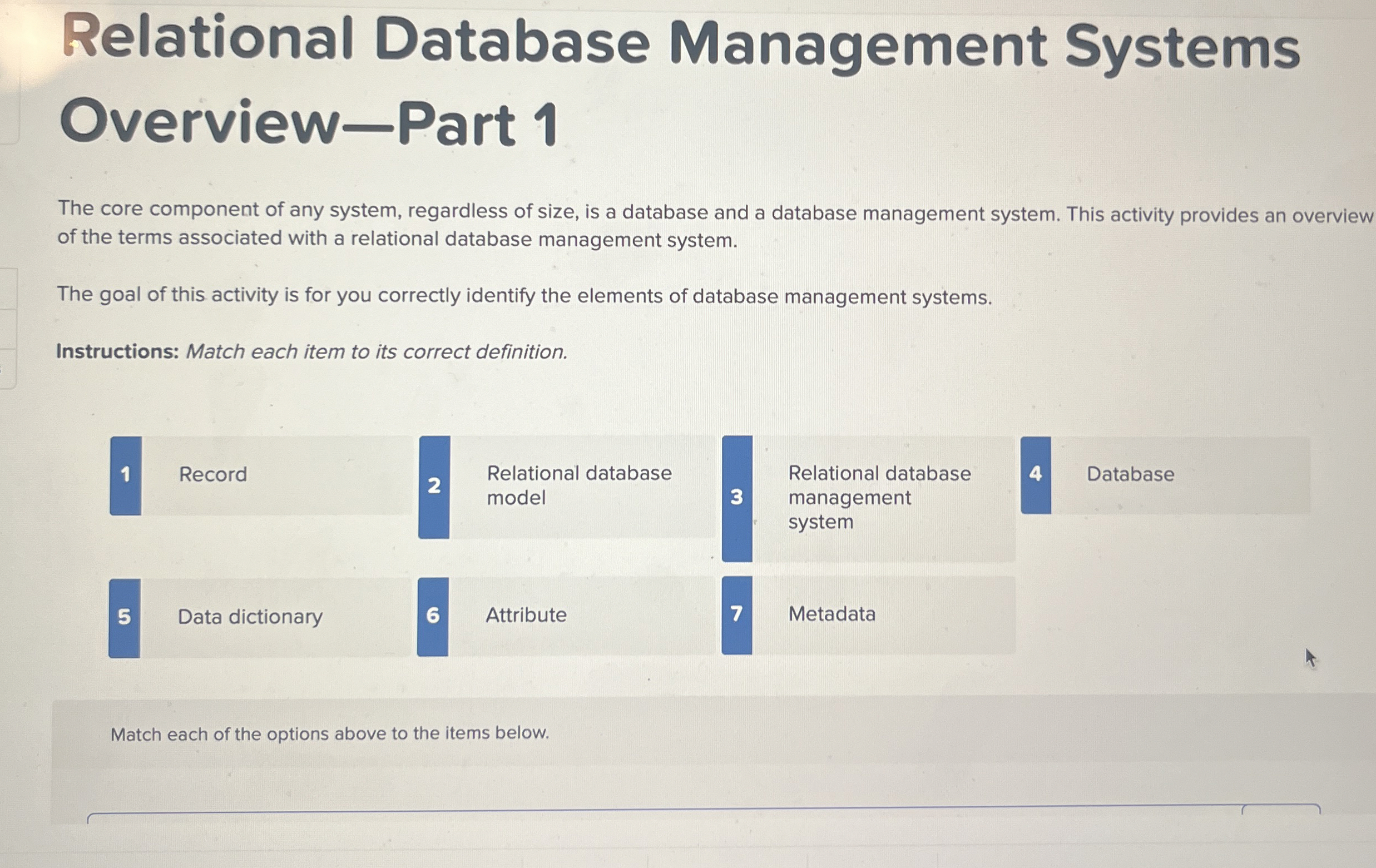  Relational Database Management Systems Overview-Part 1 The core component of any