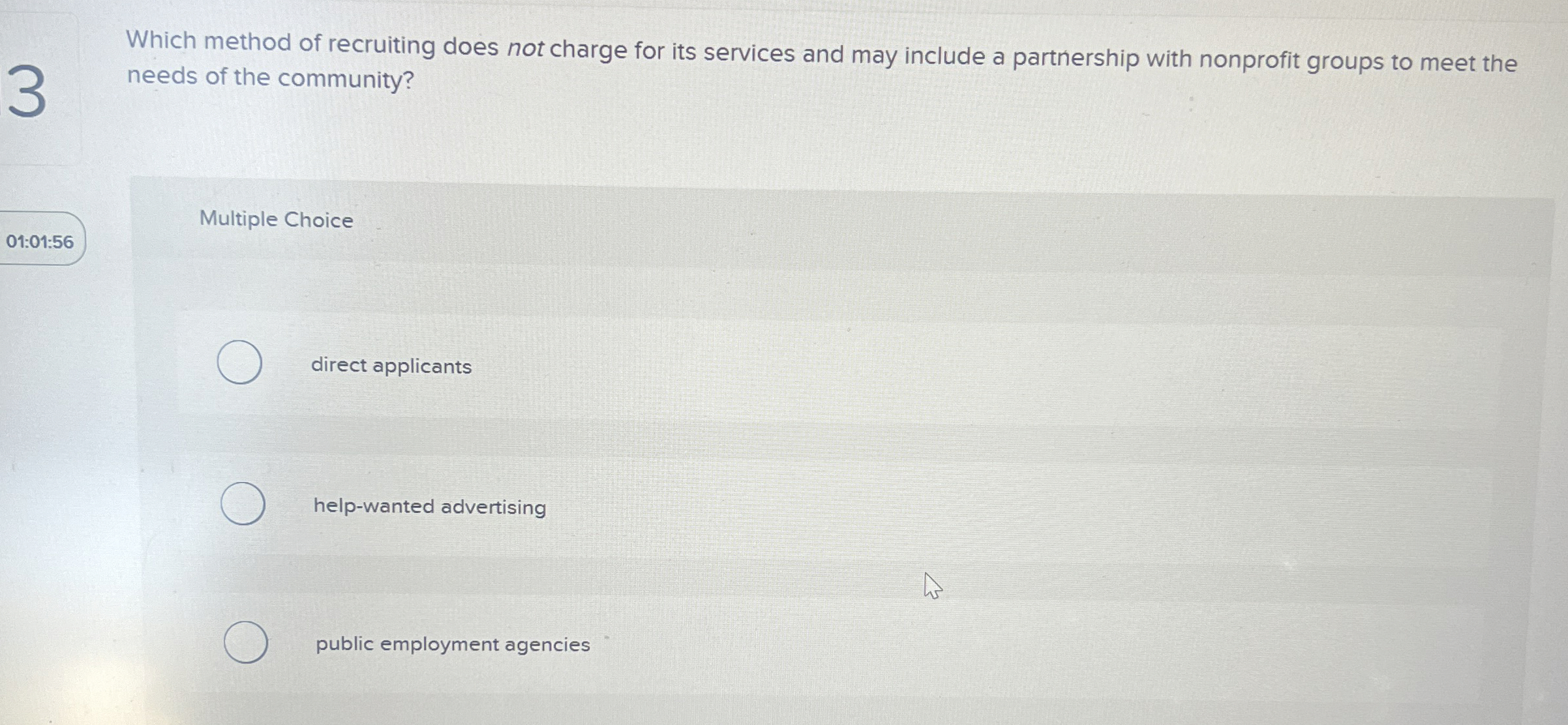  Which method of recruiting does not charge for its services and