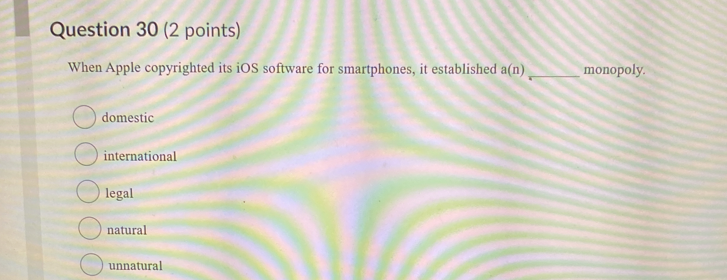  Question 30(2 points) When Apple copyrighted its iOS software for smartphones,