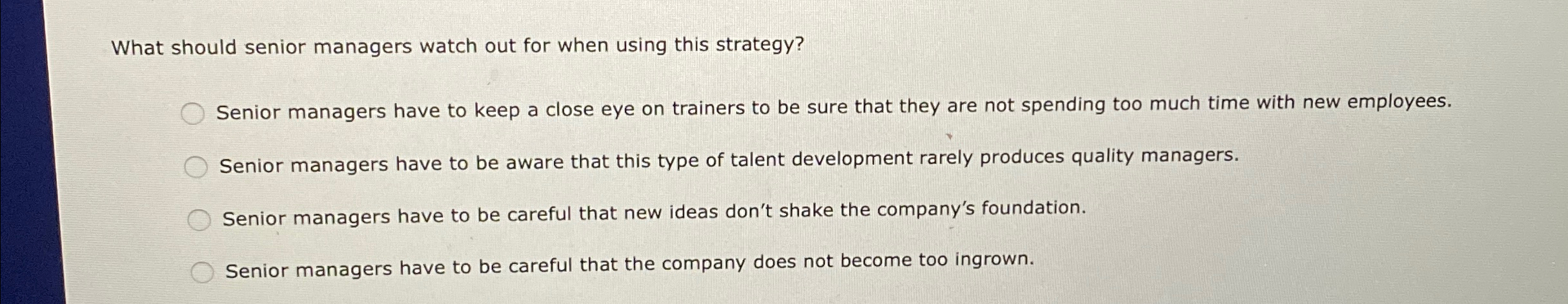  What should senior managers watch out for when using this strategy?